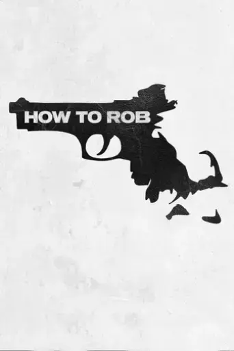 how-to-rob-2022