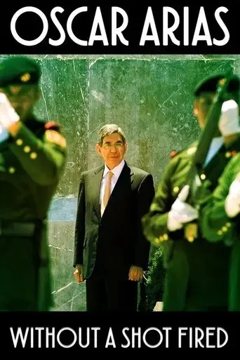 oscar-arias-without-a-shot-fired-2017