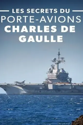 les-secrets-du-porte-avions-charles-de-gaulle-2025