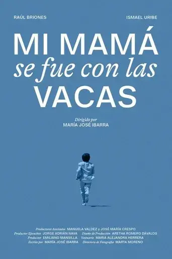 mi-mama-se-fue-con-las-vacas-2021