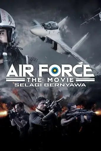 air-force-the-movie-selagi-bernyawa-2022