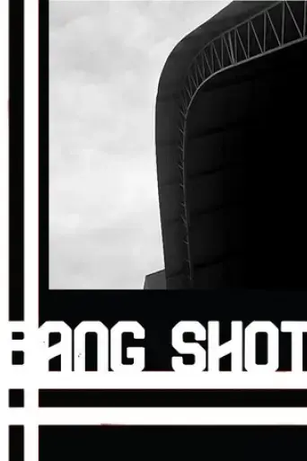 bang-shot-2022