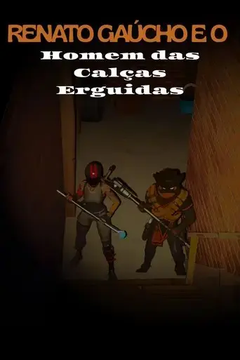 renato-gaucho-e-o-homem-das-calcas-erguidas-2022