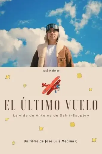 el-ultimo-vuelo-la-vida-de-antoine-de-saint-exupery-2024
