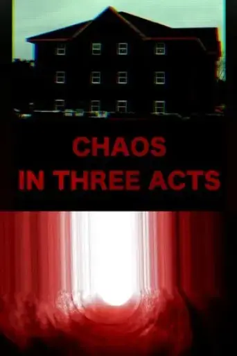 chaos-in-three-acts-2022