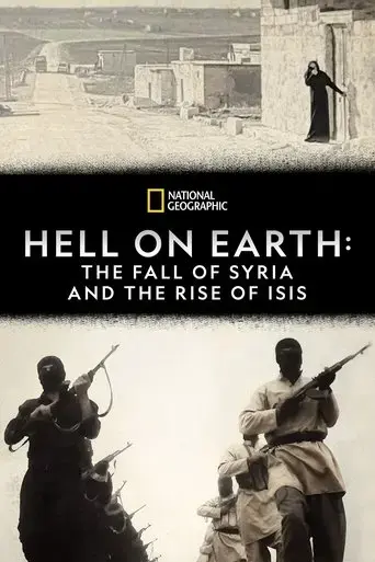 hell-on-earth-the-fall-of-syria-and-the-rise-of-isis-2017
