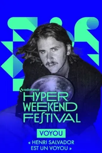 voyou-presente-henri-salvador-est-un-voyou-hyper-weekend-festival-2025-2025