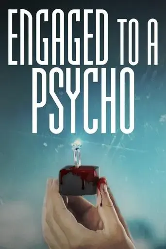 engaged-to-a-psycho-2020