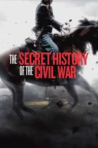 the-secret-history-of-the-civil-war-2022