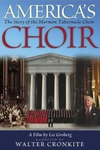 america-s-choir-the-story-of-the-mormon-tabernacle-choir-2004