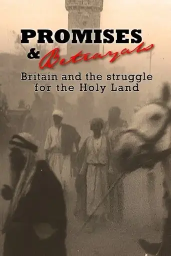 promises-betrayals-britain-and-the-struggle-for-the-holy-land-2002