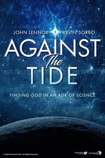 against-the-tide-finding-god-in-an-age-of-science-2020