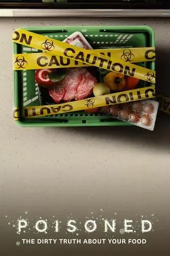 poisoned-the-dirty-truth-about-your-food-2023