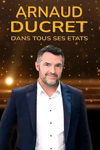 arnaud-ducret-dans-tous-ses-etats-2022