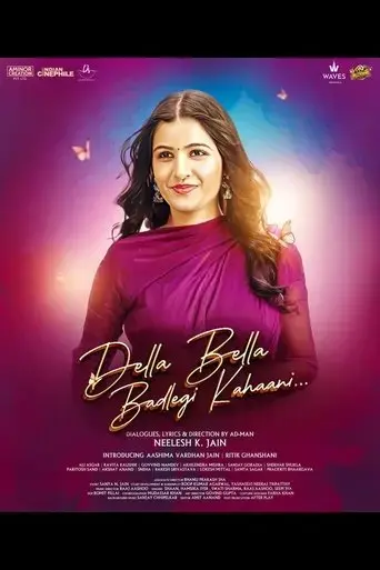 Della Bella Badlegi Kahaani (2025)