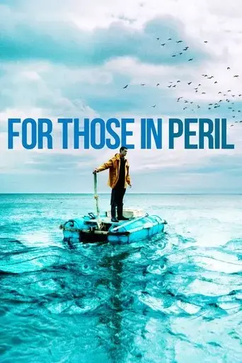 for-those-in-peril-2013