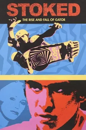 stoked-the-rise-and-fall-of-gator-2004