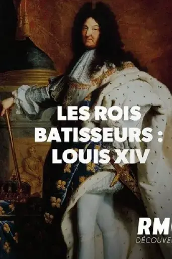les-rois-batisseurs-louis-xiv-2020