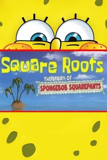 square-roots-the-story-of-spongebob-squarepants-2009