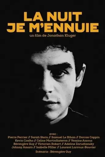 la-nuit-je-m-ennuie-2015