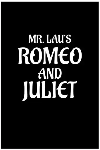 mr-lau-s-romeo-and-juliet-2024