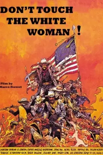don-t-touch-the-white-woman-1974