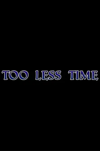 Poster Too Less Time (2026)