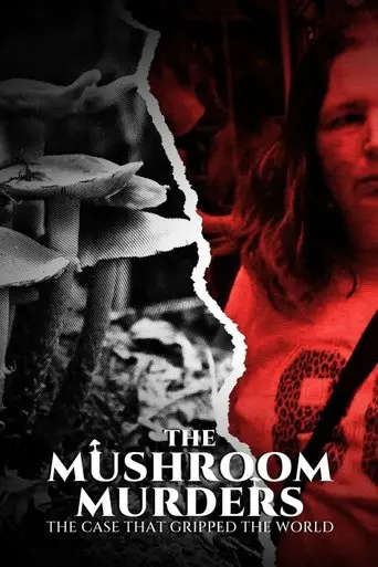 Poster The Mushroom Murders: The Case That Gripped the World (2025)