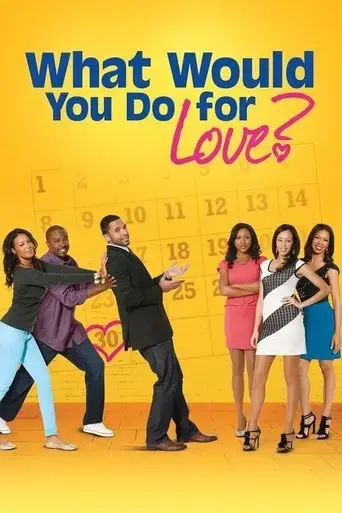 what-would-you-do-for-love-2013