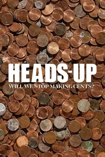 heads-up-will-we-stop-making-cents-2019