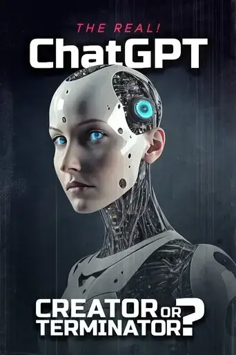 the-real-chatgpt-creator-or-terminator-2024