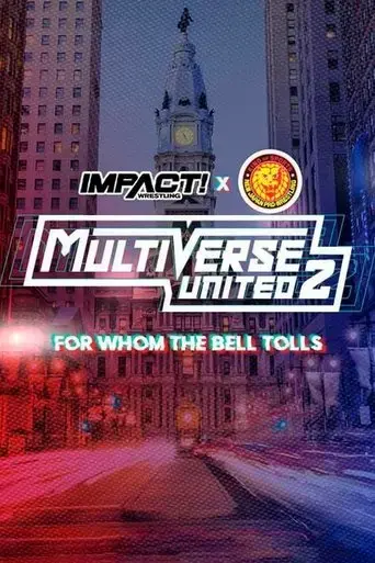 impact-wrestling-x-njpw-multiverse-united-2-for-whom-the-bell-tolls-2023