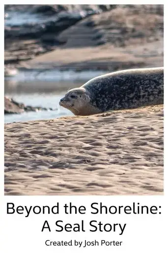 beyond-the-shoreline-a-seal-story-2023