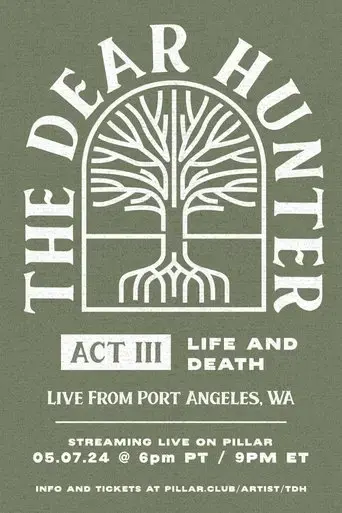 Poster The Dear Hunter: Act III: Life and Death - Live from Port Angeles, WA (2024)
