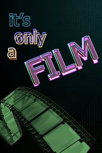 it-s-only-a-film-2023