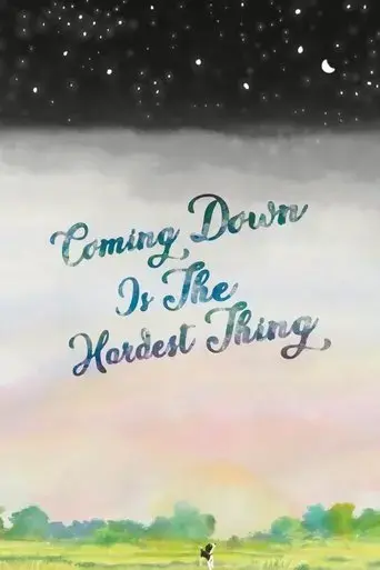 coming-down-is-the-hardest-thing-2024