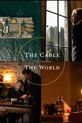 the-cable-that-changed-the-world-2024