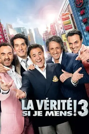 la-verite-si-je-mens-3-2012