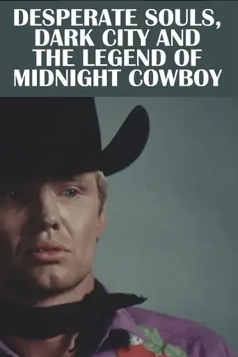 desperate-souls-dark-city-and-the-legend-of-midnight-cowboy-2023