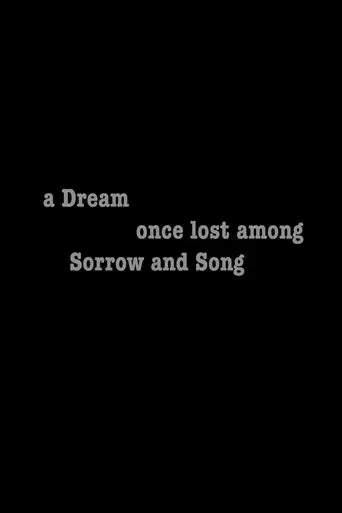 a-dream-once-lost-among-sorrow-and-song-2025