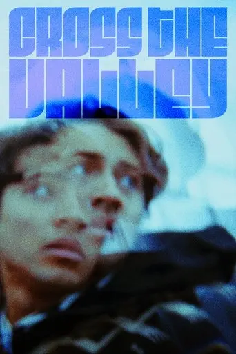 Poster Cross the Valley (2025)