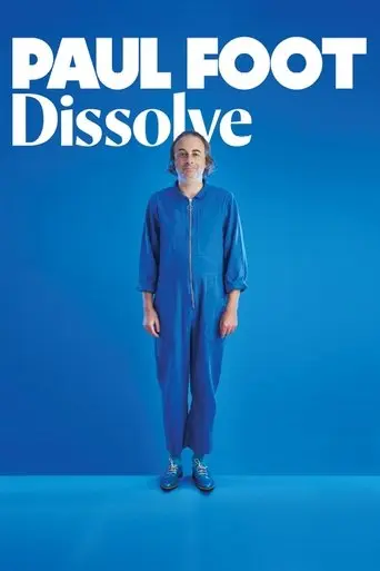 Poster Paul Foot: Dissolve (2025)