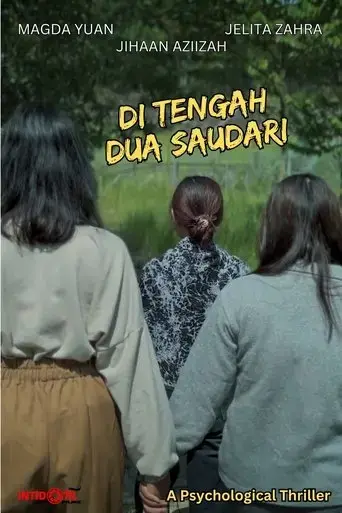 di-tengah-dua-saudari-2025