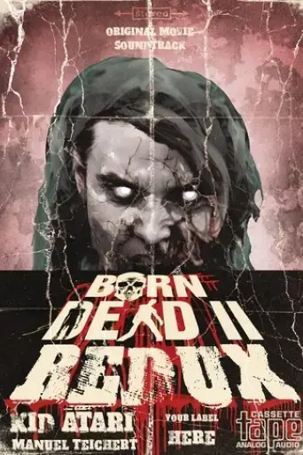 born-dead-ii-redux-2024